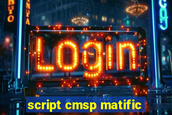 script cmsp matific